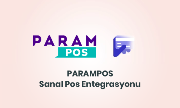 ParamPos Sanal Pos Entegrasyonu